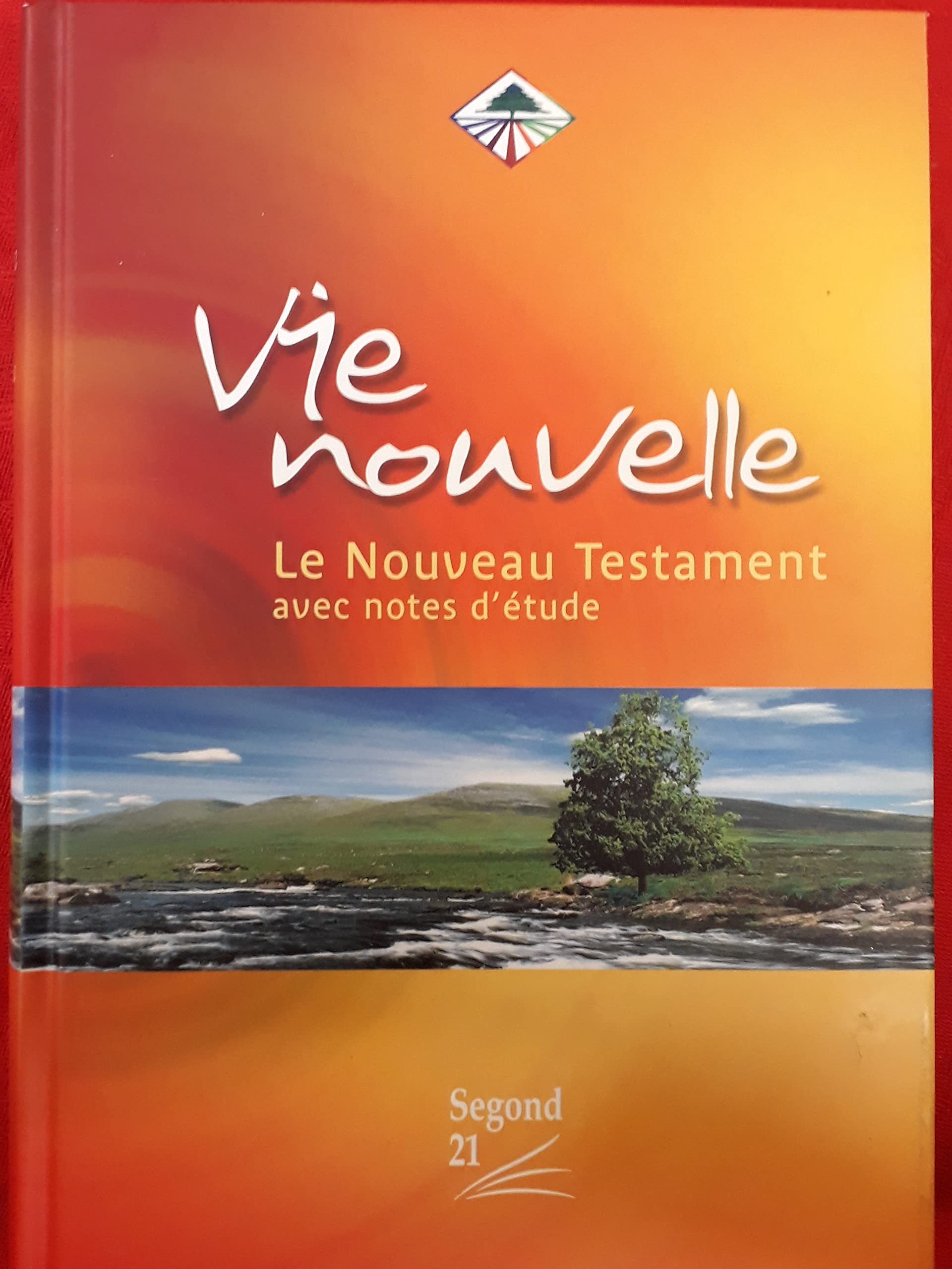 VIE NOUVELLE Le nouveau testament avec notes d'étude 9782608168115