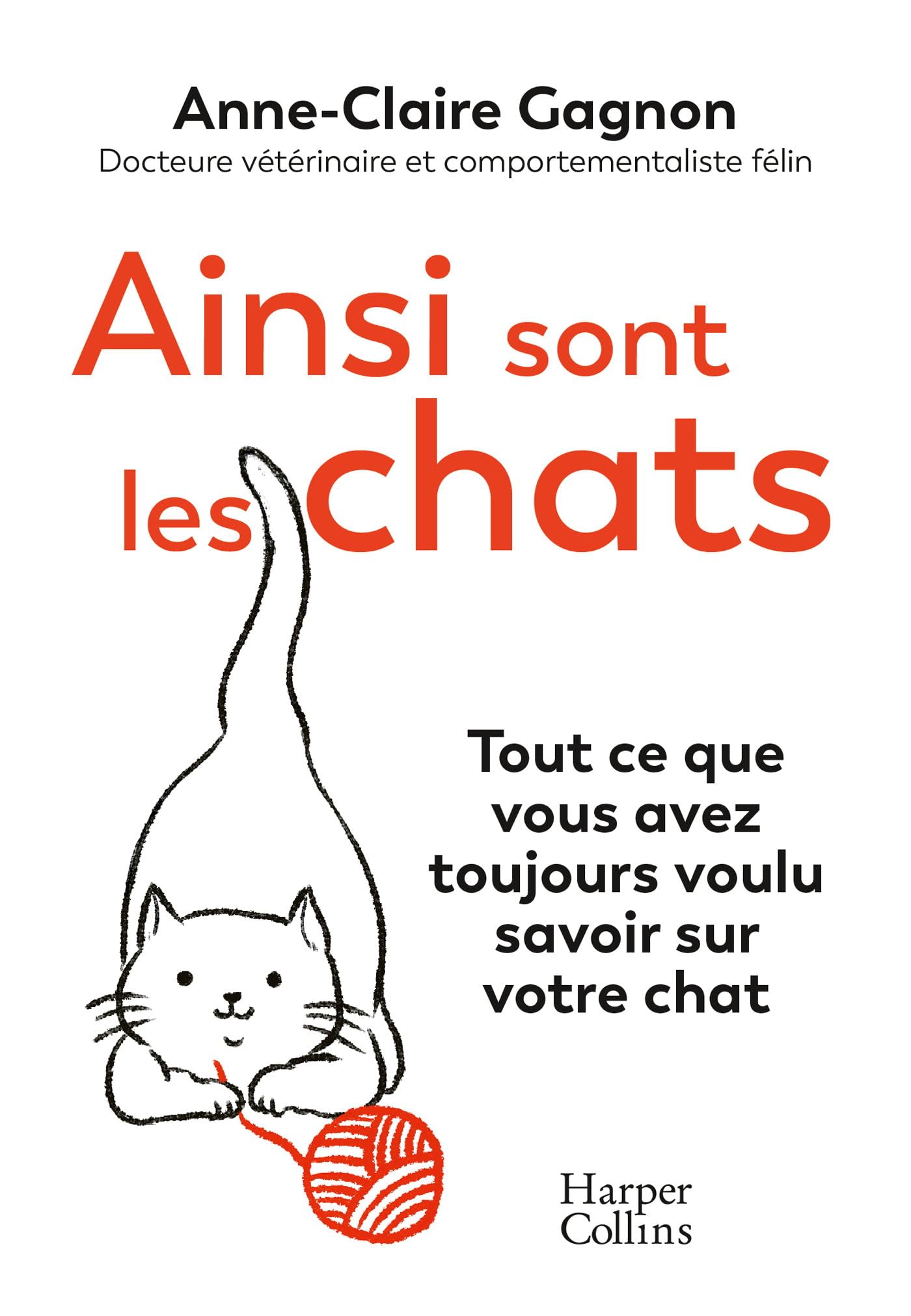 Ainsi sont les chats. Tout ce que vous avez toujours voulu savoir sur votre chat 9791033919285