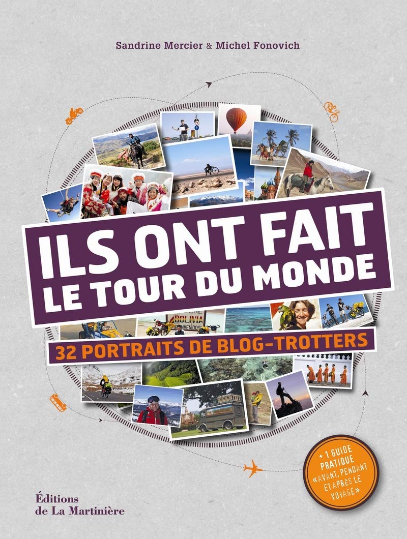 Ils ont fait le tour du monde: 32 portraits de blog-trotters 9782732450926