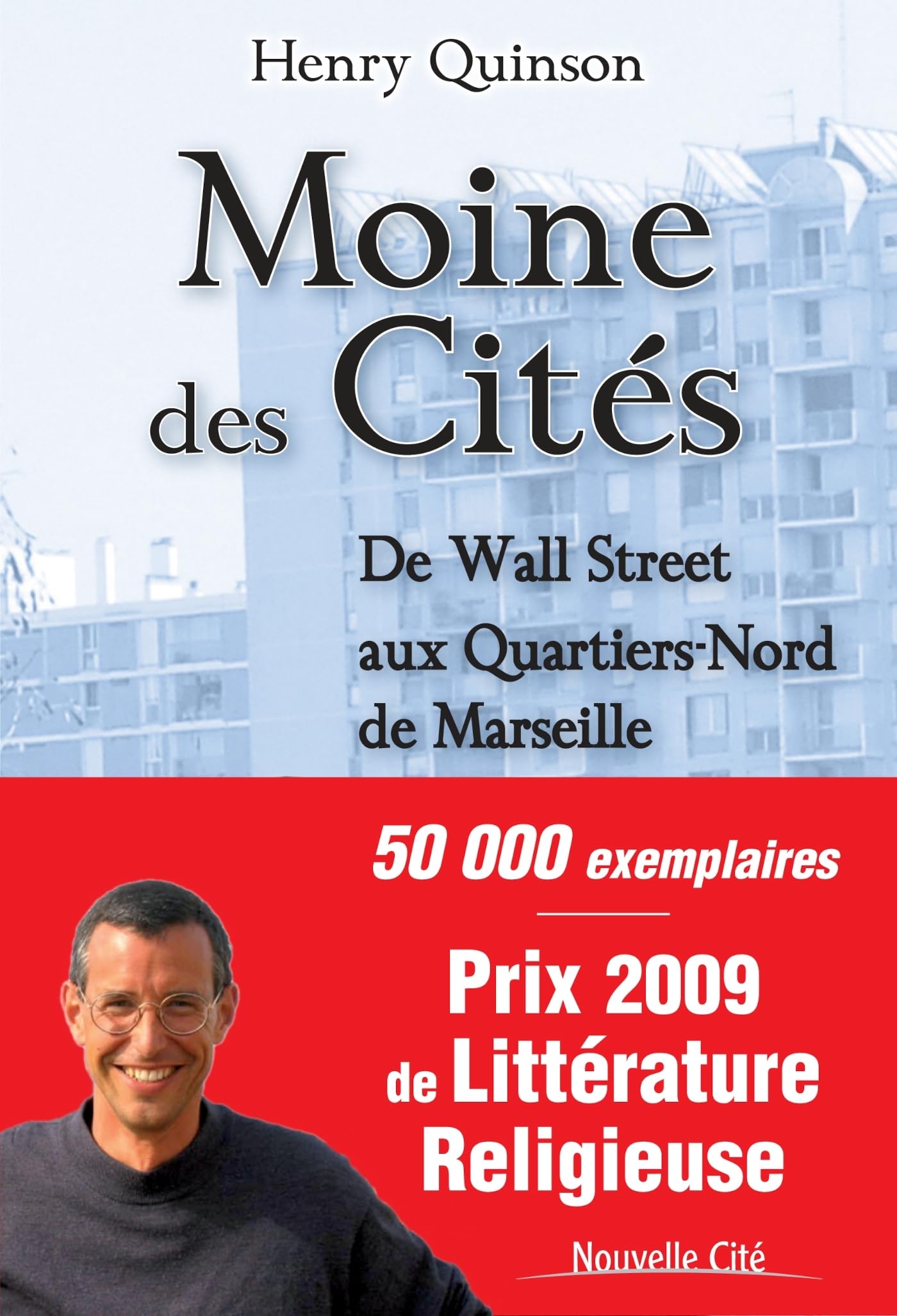Moine des Cités : De Wall Street aux Quartiers-Nord de Marseille 9782853135467