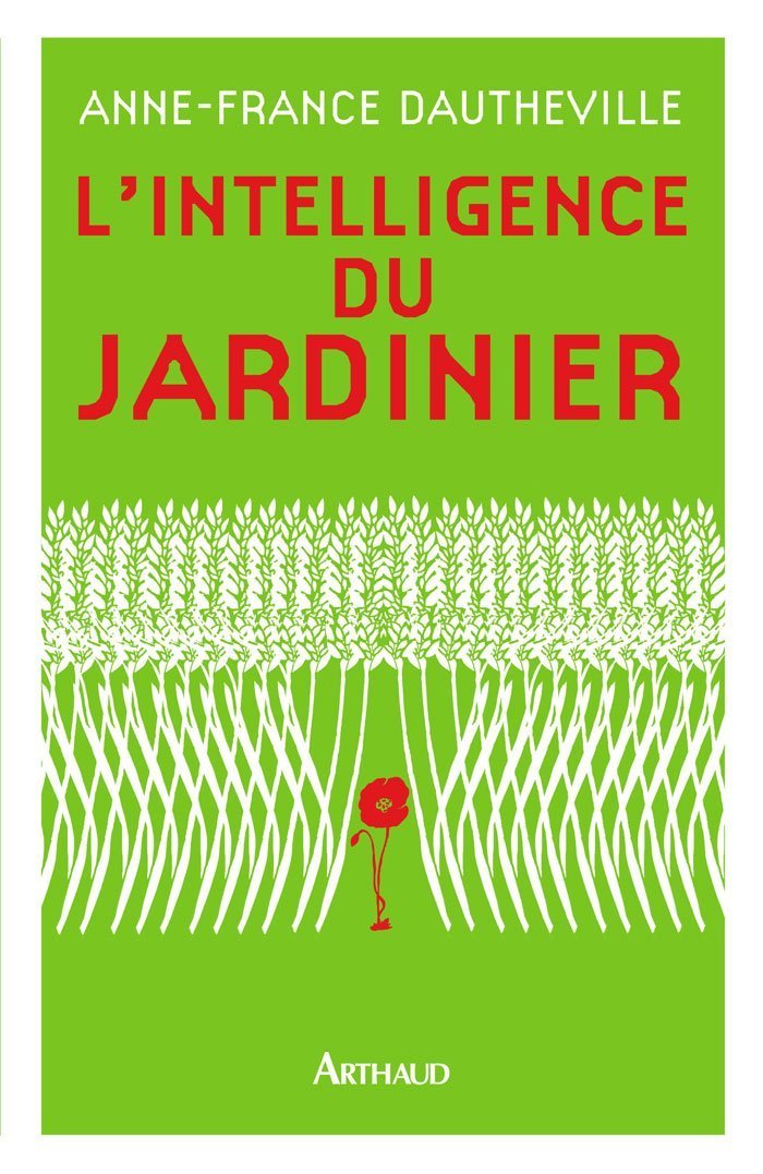 L'intelligence du jardinier 9782700301670