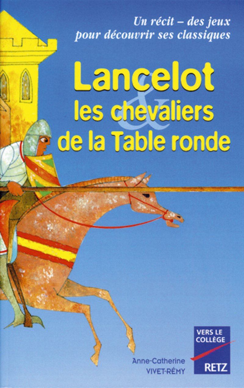 Lancelot, les chevaliers de la table ronde 9782725618807