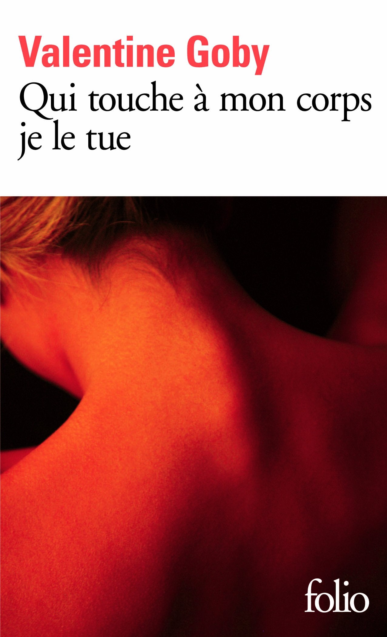 Qui touche à mon corps je le tue 9782070402502