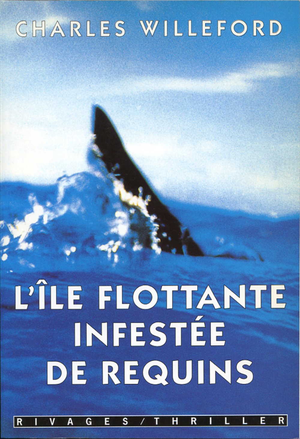 L'ile flottante infestée de requins 9782743600549