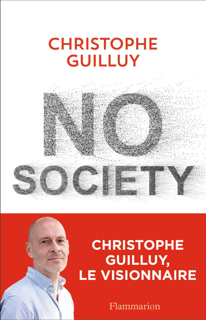 No Society: La fin de la classe moyenne occidentale 9782081422711