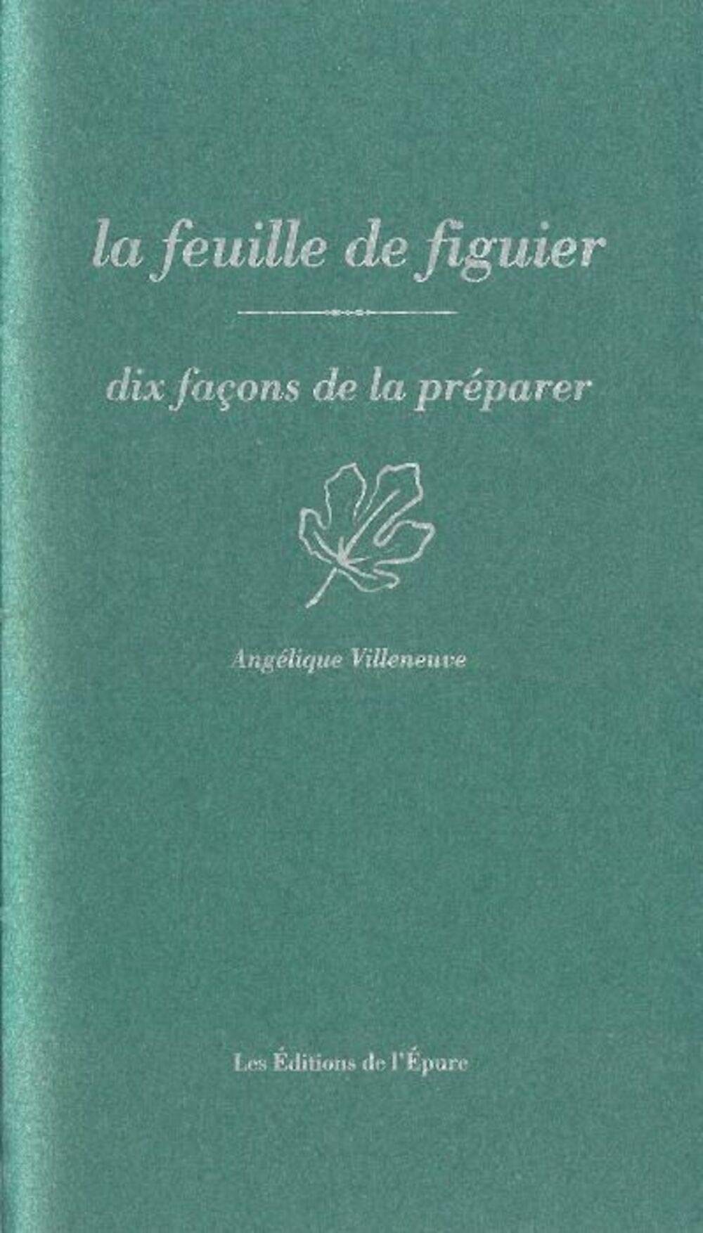 La feuille de figuier, dix façons de la préparer 9782352551775