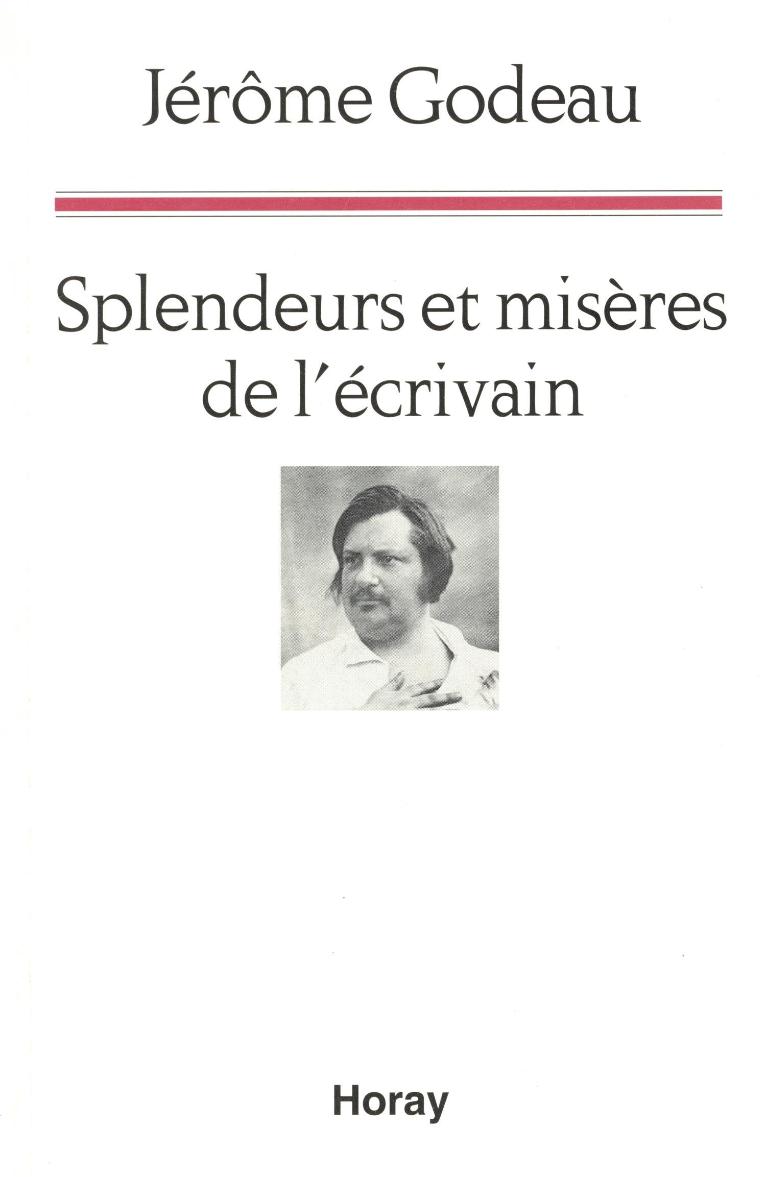 Splendeurs et Misères de l'écrivain 9782705802790