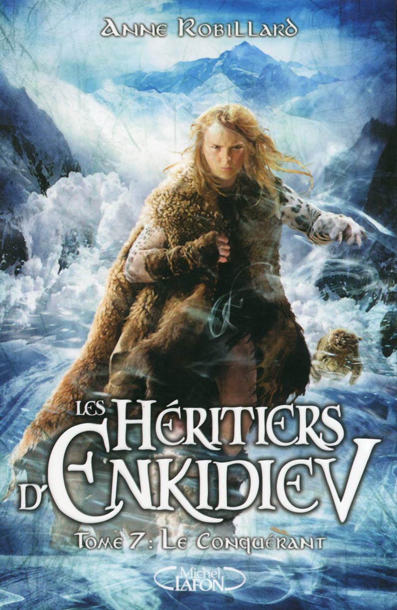 Les Héritiers d'Enkidiev - tome 7 Le conquérant (7) 9782749922065