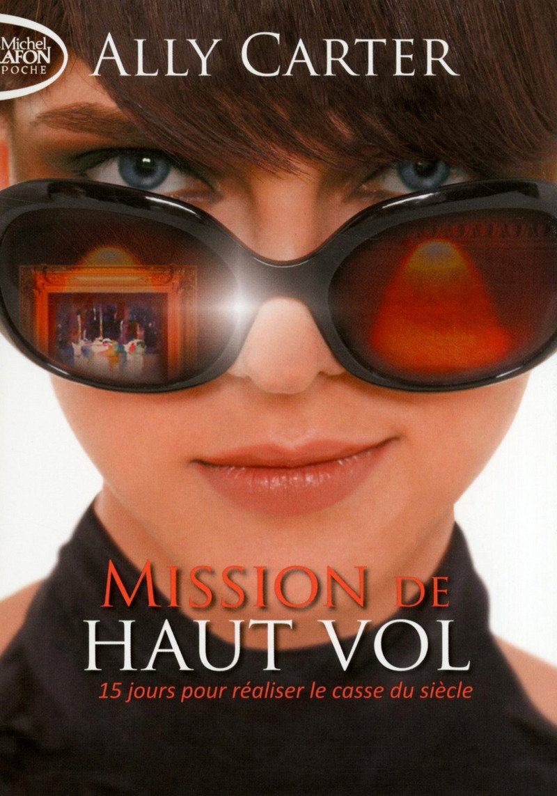 Mission de haut vol T01 15 jours pour réaliser le casse du siècle 9791022400565