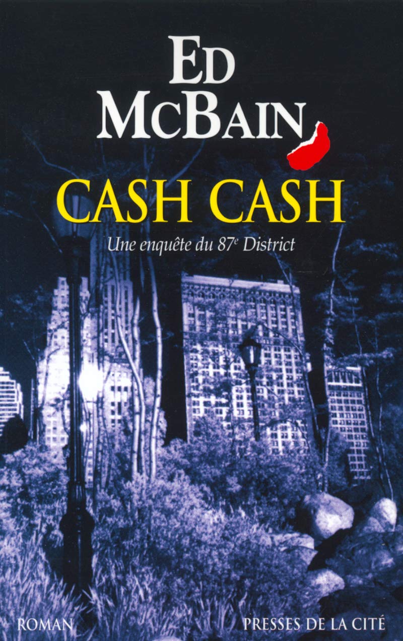 Cash Cash : Une enquête du 87e District 9782258058361
