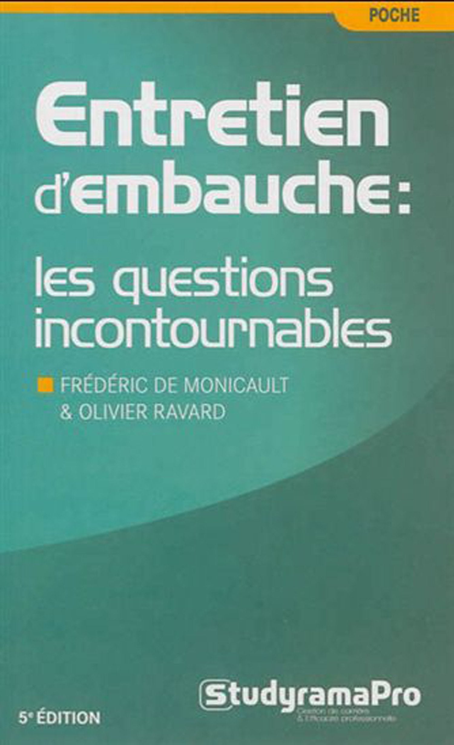 Entretien d'embauche : les questions incontournables 9782759017669