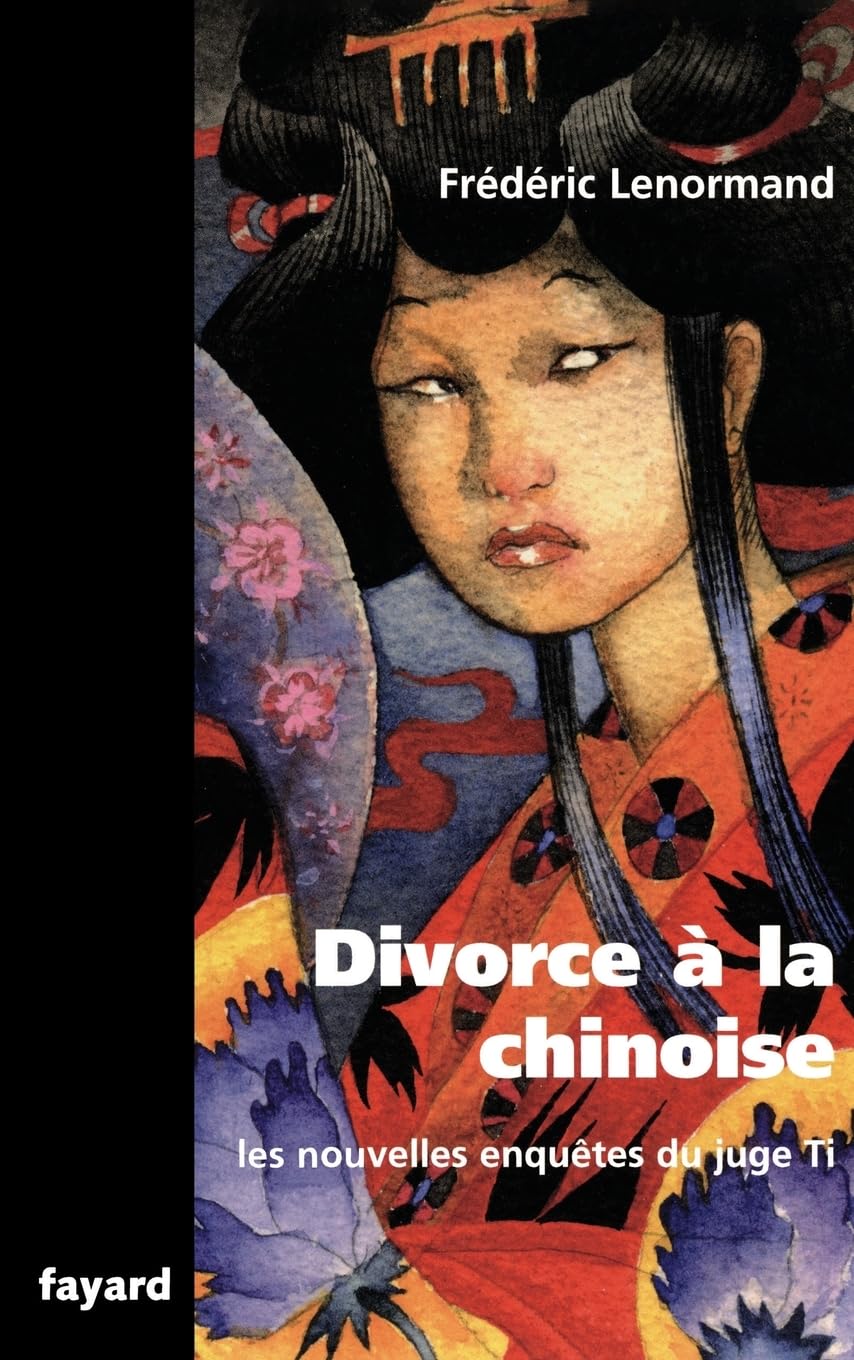 Les nouvelles enquêtes du Juge Ti : Divorce à la chinoise 9782213662930