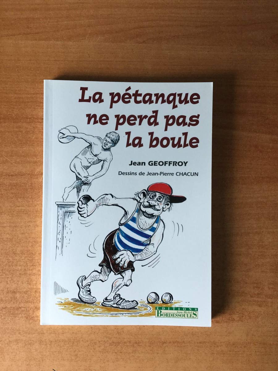 La pétanque ne perd pas la boule 9782916344294