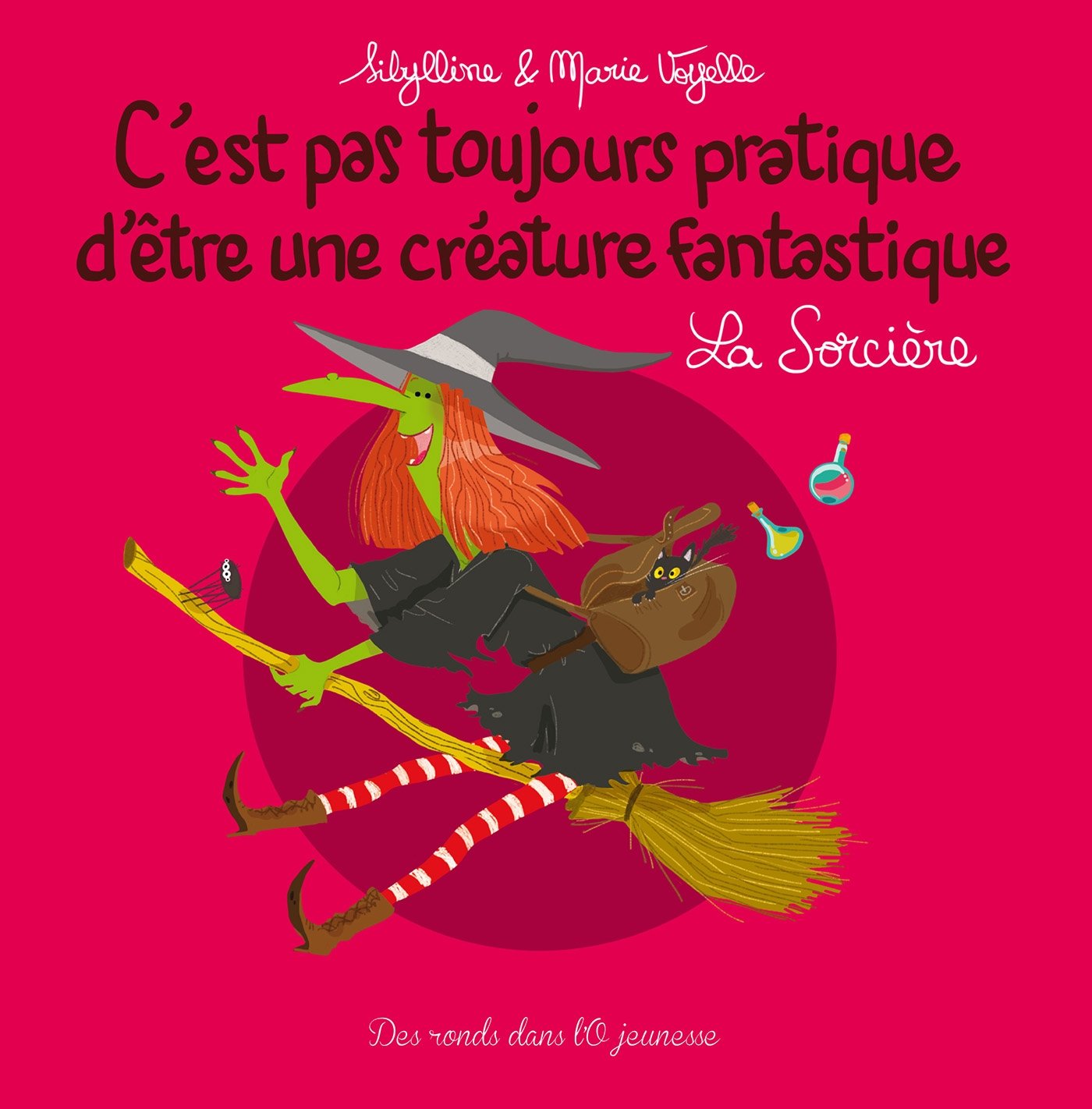 C'est pas toujours pratique d'être une créature fantastique T5: La Sorcière 9782374180328
