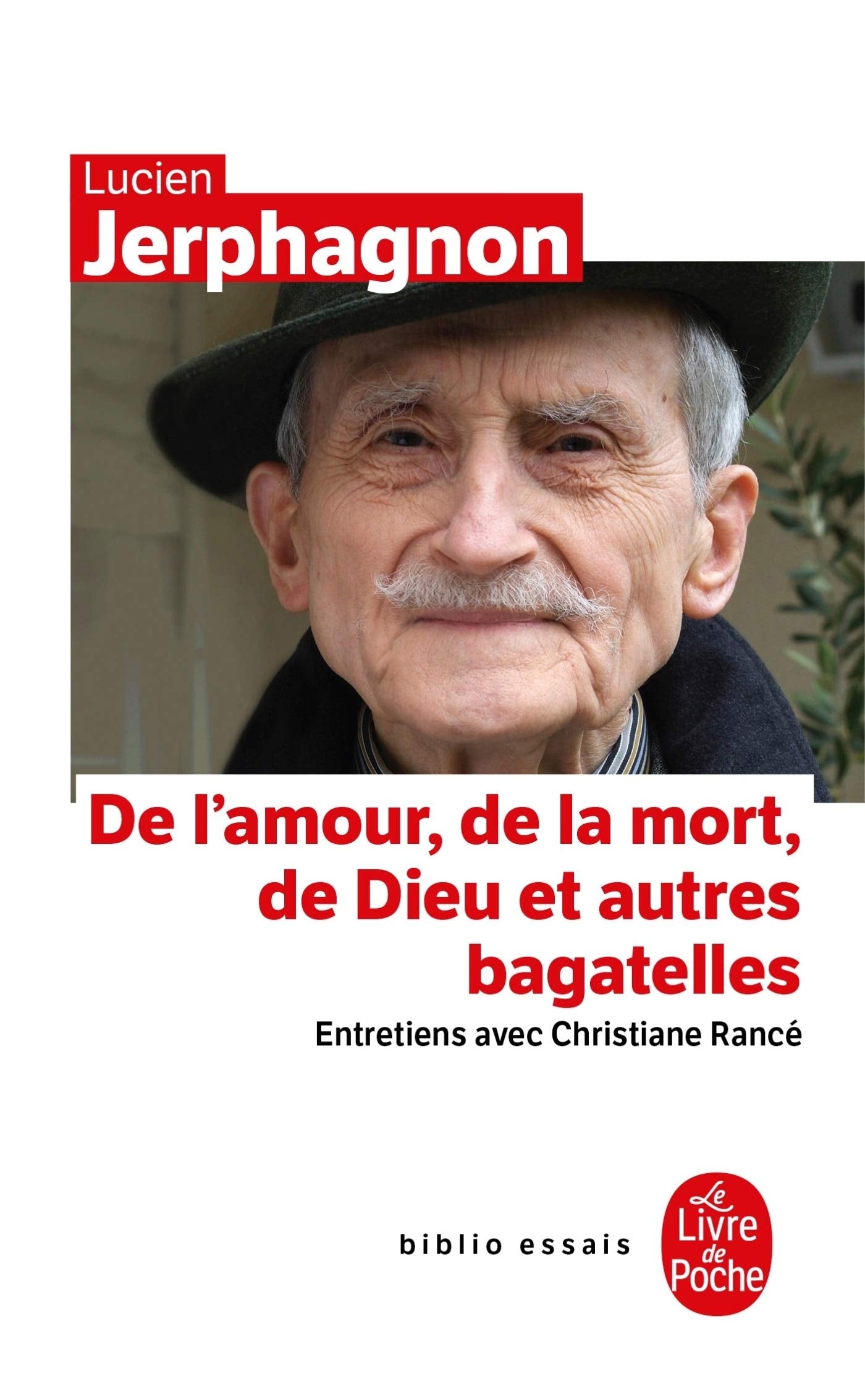 De l'amour, de la mort, de Dieu ... 9782253156468