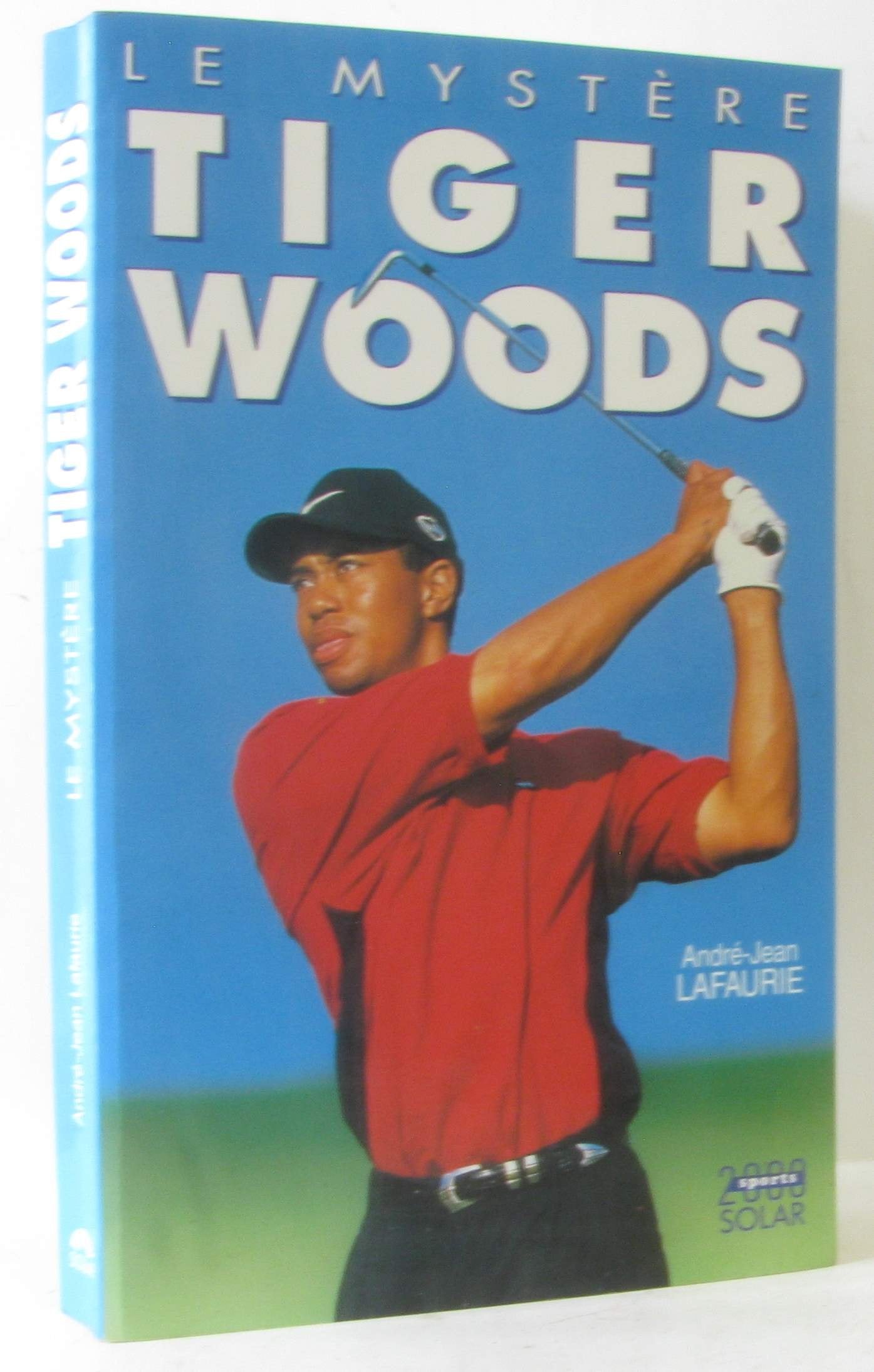 Le Mystère Tiger Woods 9782263032400