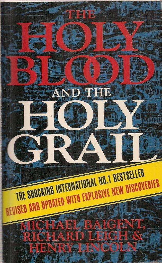 The Holy Blood And The Holy Grail 9780099682417