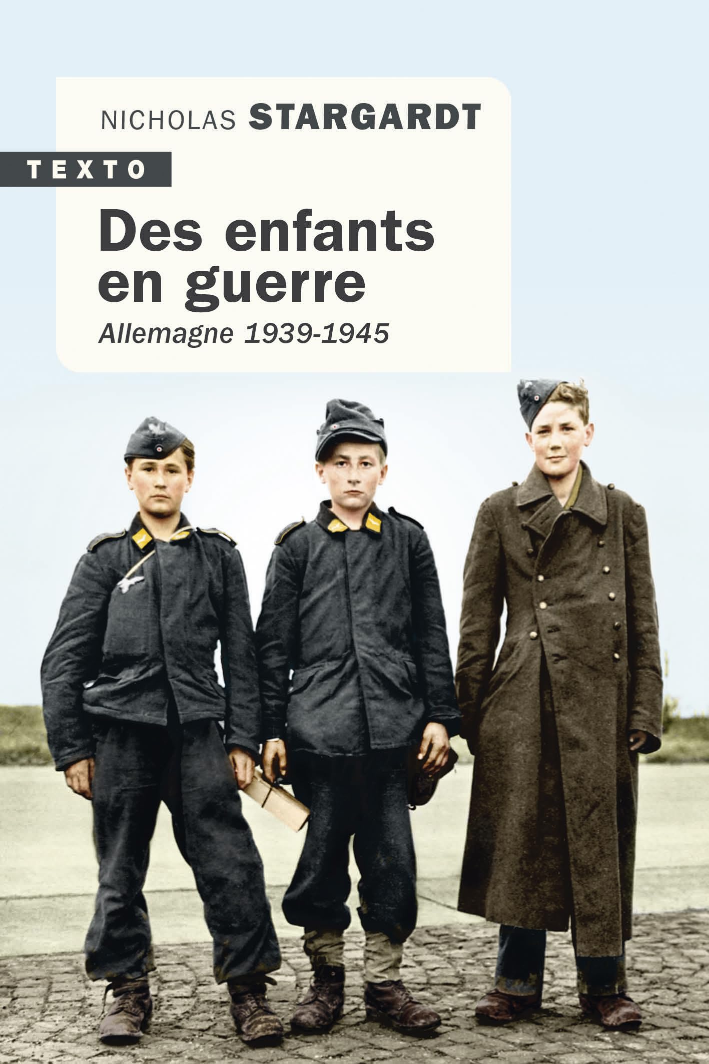 Des enfants en guerre: Allemagne 1939-1945 9791021058668