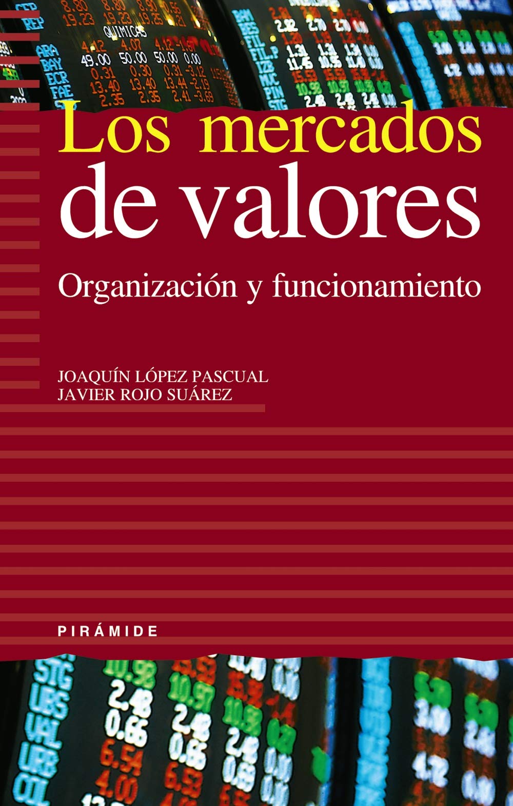 Los mercados de valores / Stock Markets: Organizacion Y Funcionamiento 9788436818413