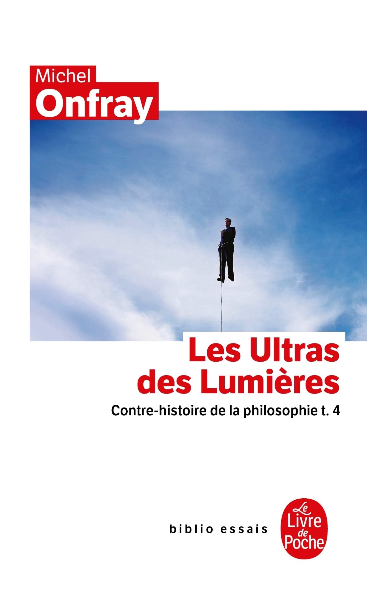 Contre-histoire de la philosophie tome 4 : Les Ultras des lumières: Contre-histoire de la philosophie t.4 9782253084457