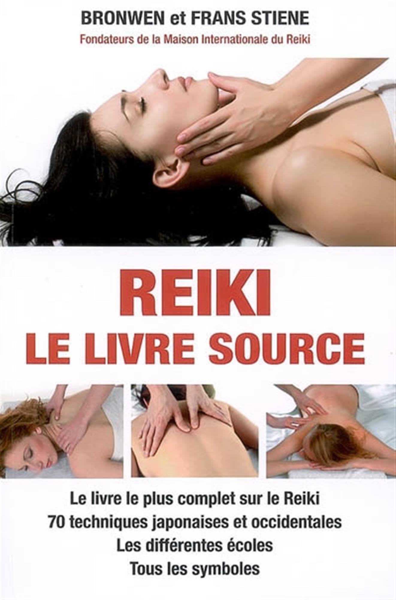 Reïki, le livre source: Le livre le plus complet sur le Reiki 9782848910635