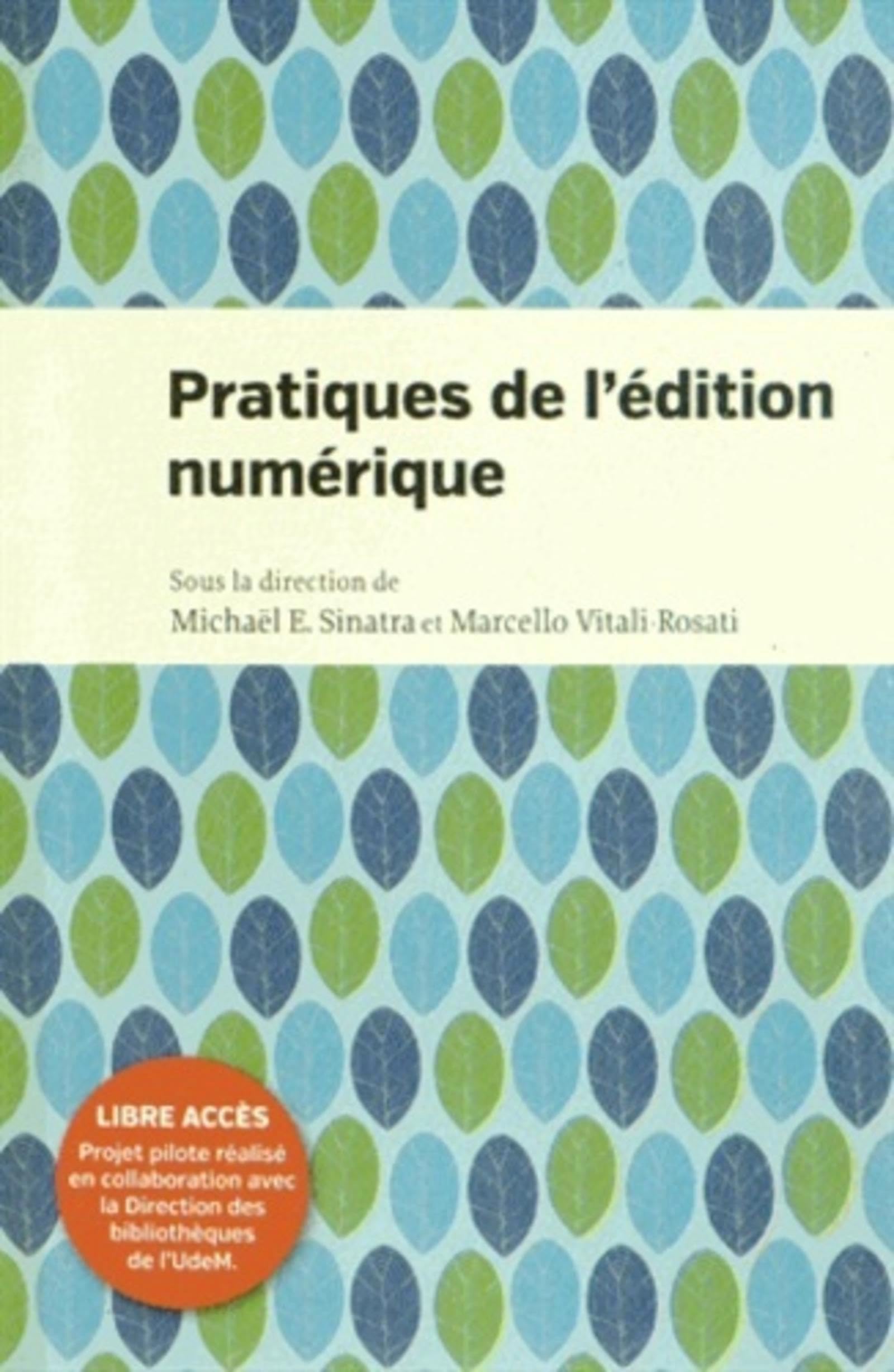 Pratiques de l'édition numérique 9782760632028