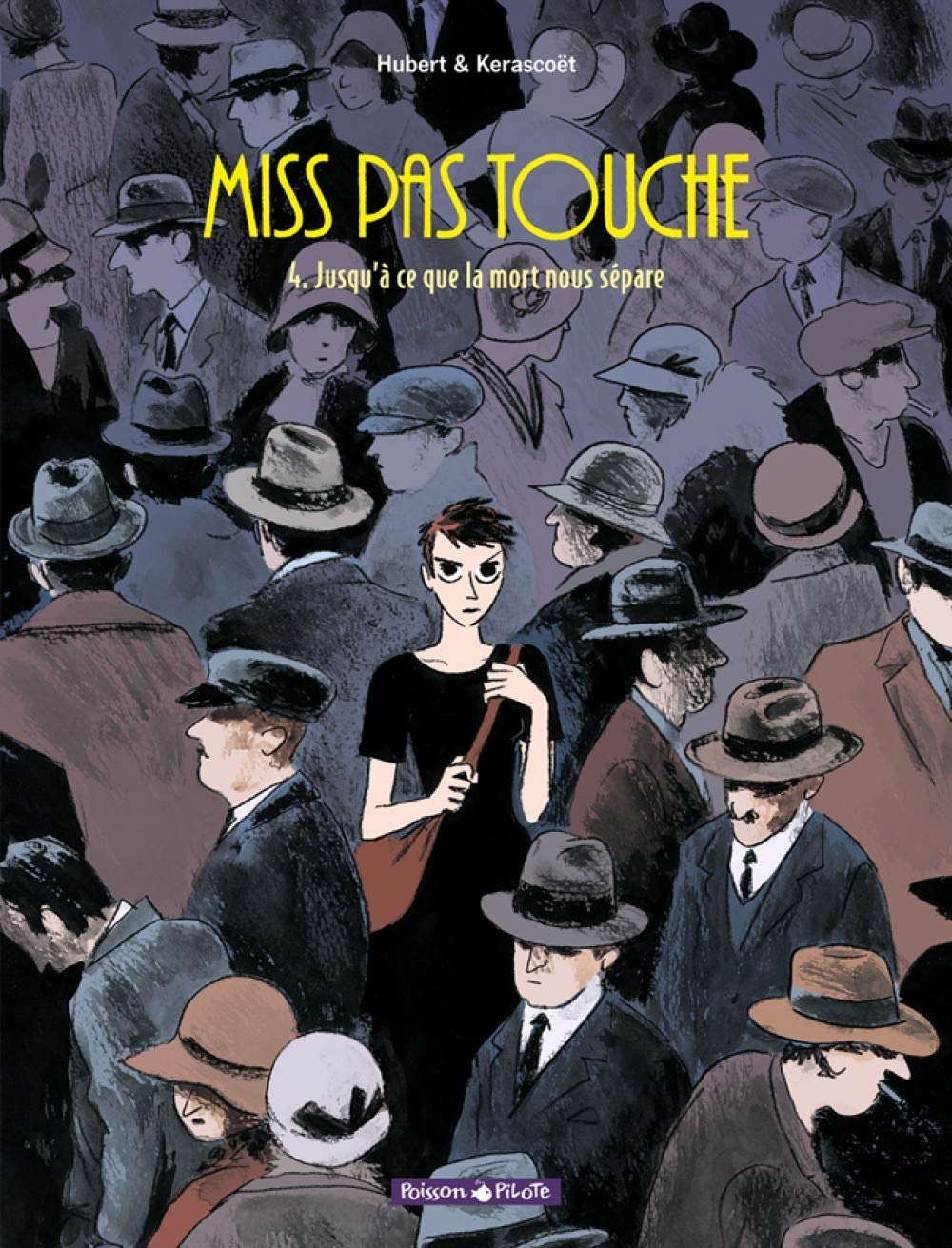 Miss Pas Touche - Tome 4 - Jusqu'à ce que la mort nous sépare 9782205062922