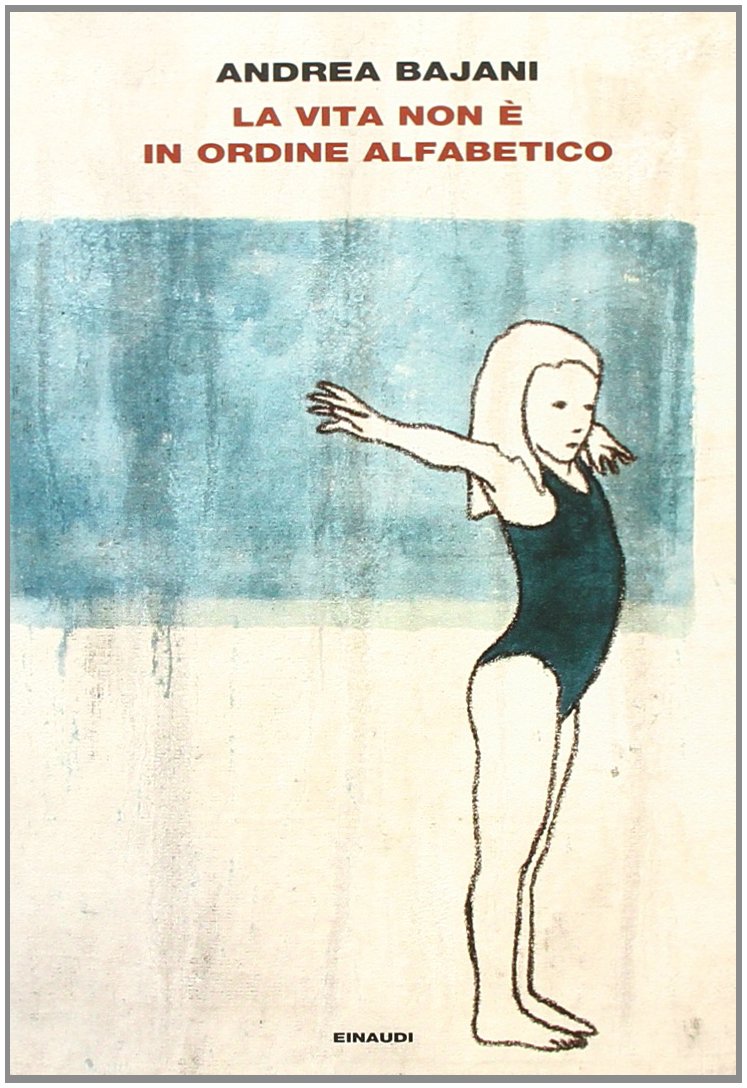 La vita non e in ordine alfabetico 9788806213213