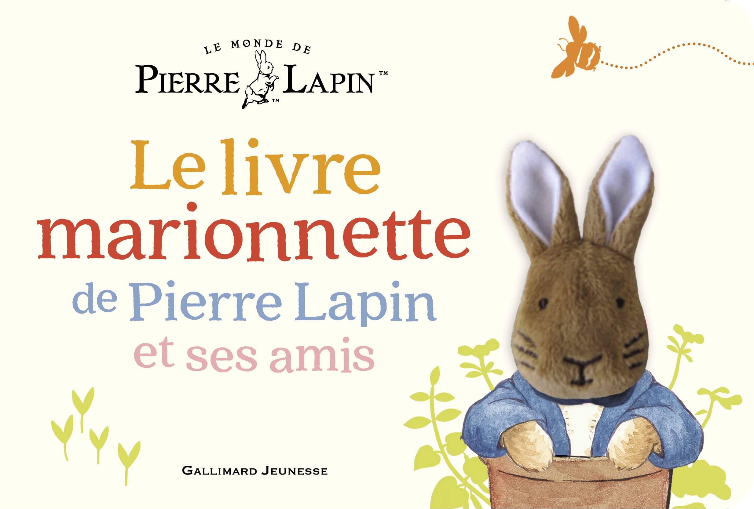Le Monde de Pierre Lapin - Le livre marionnette de Pierre Lapin et ses amis 9782075191036