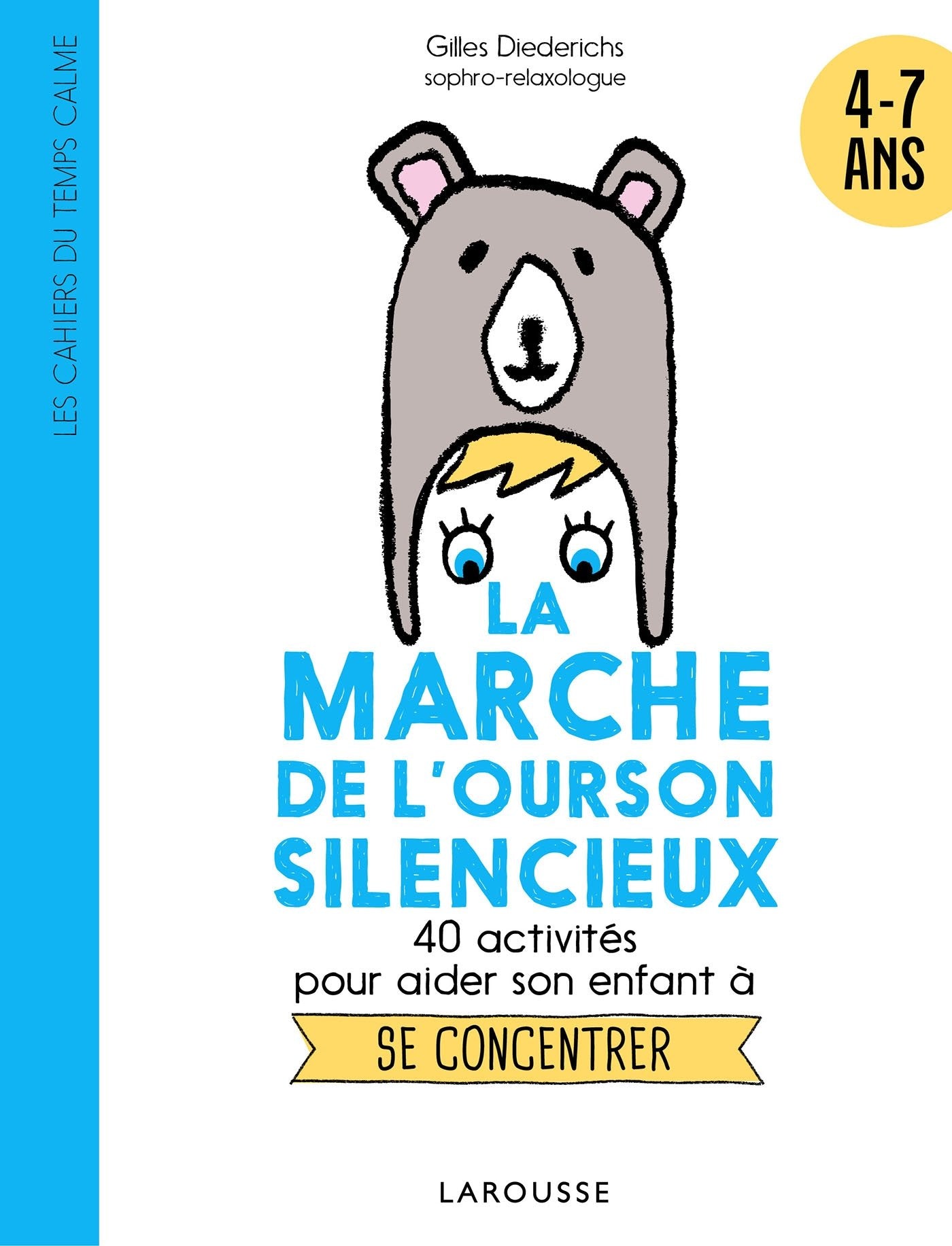 La marche de l'ourson silencieux 9782035925572