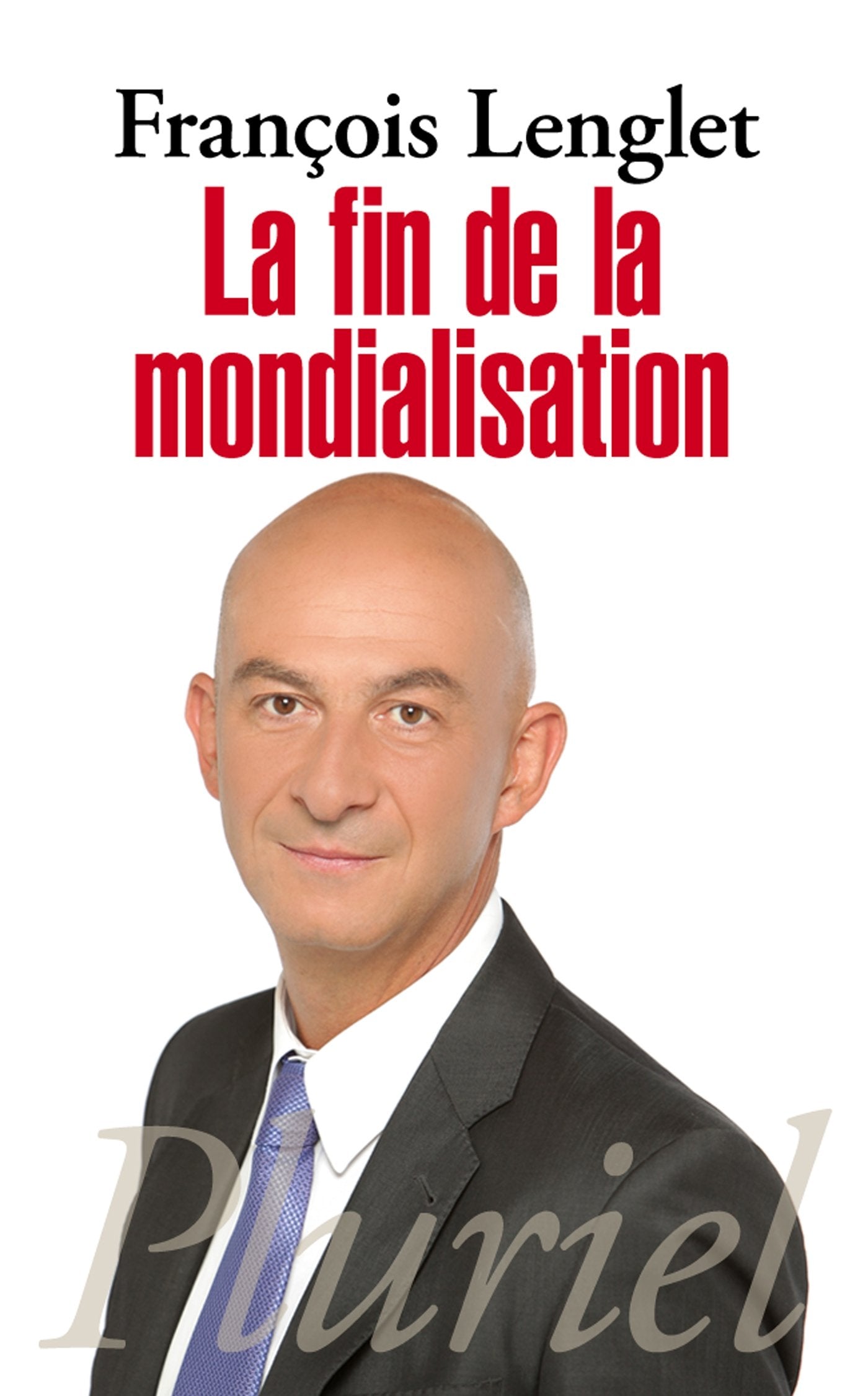 La fin de la mondialisation 9782818504208