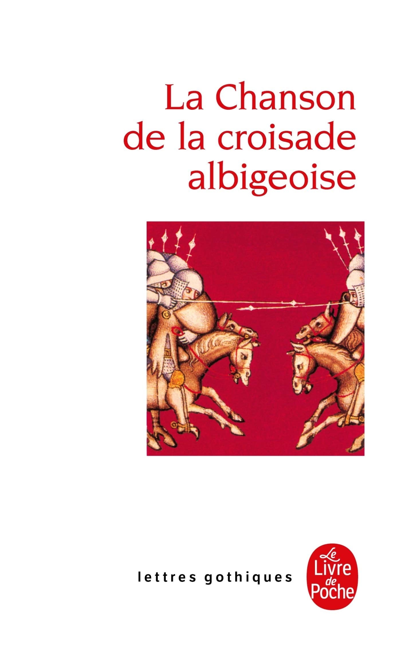 Chanson de la croisade albigeoise 9782253050841