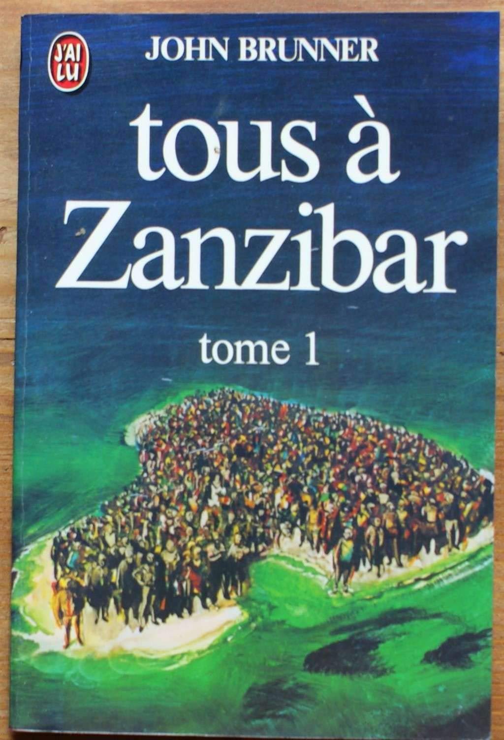 Tous à Zanzibar -tome 1 9782277211044