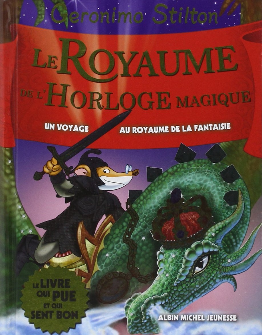 Le Royaume de l'horloge magique: Le Royaume de la Fantaisie - tome 8 9782226257734