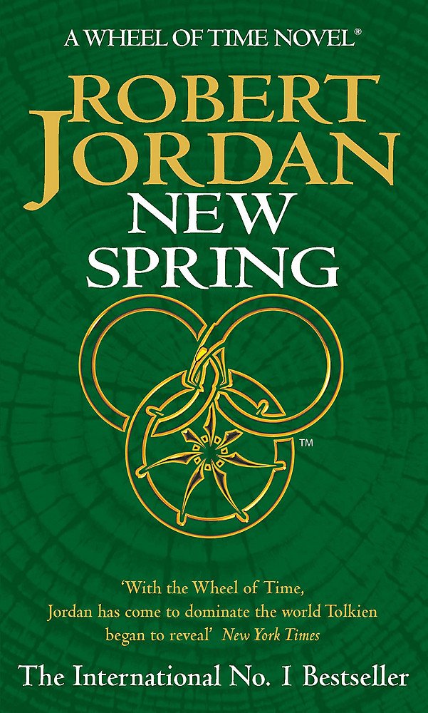 New Spring: A Wheel of Time Prequel. 9781841492612