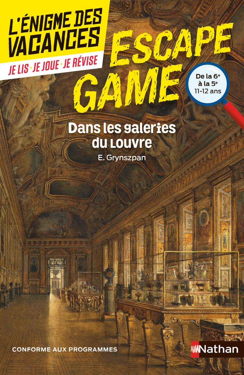 Enigme des vacances - Escape game - Dans les galeries du Louvre - 6e/5e 9782091934204