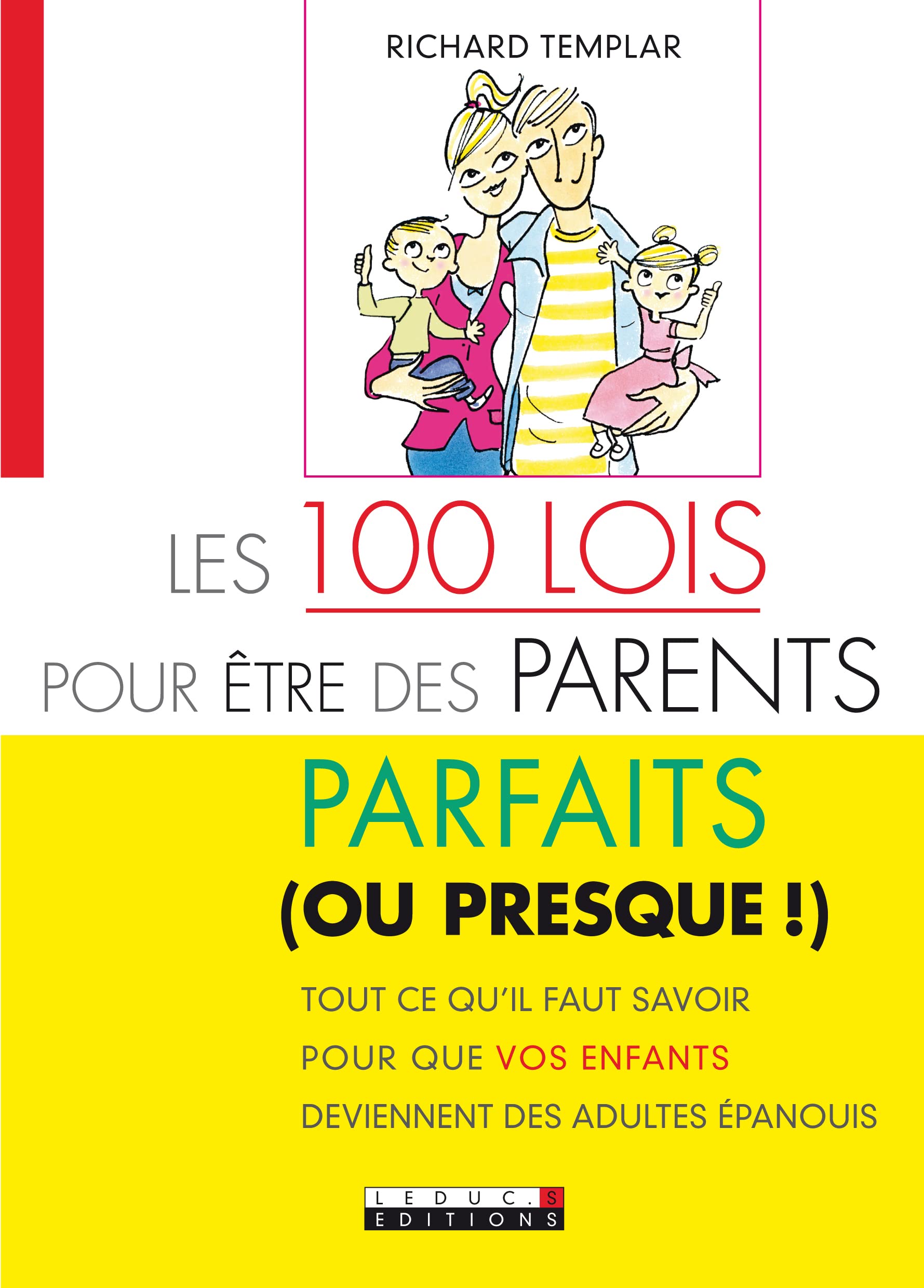 Les cent lois pour être des parents parfaits (ou presque) 9782848993522