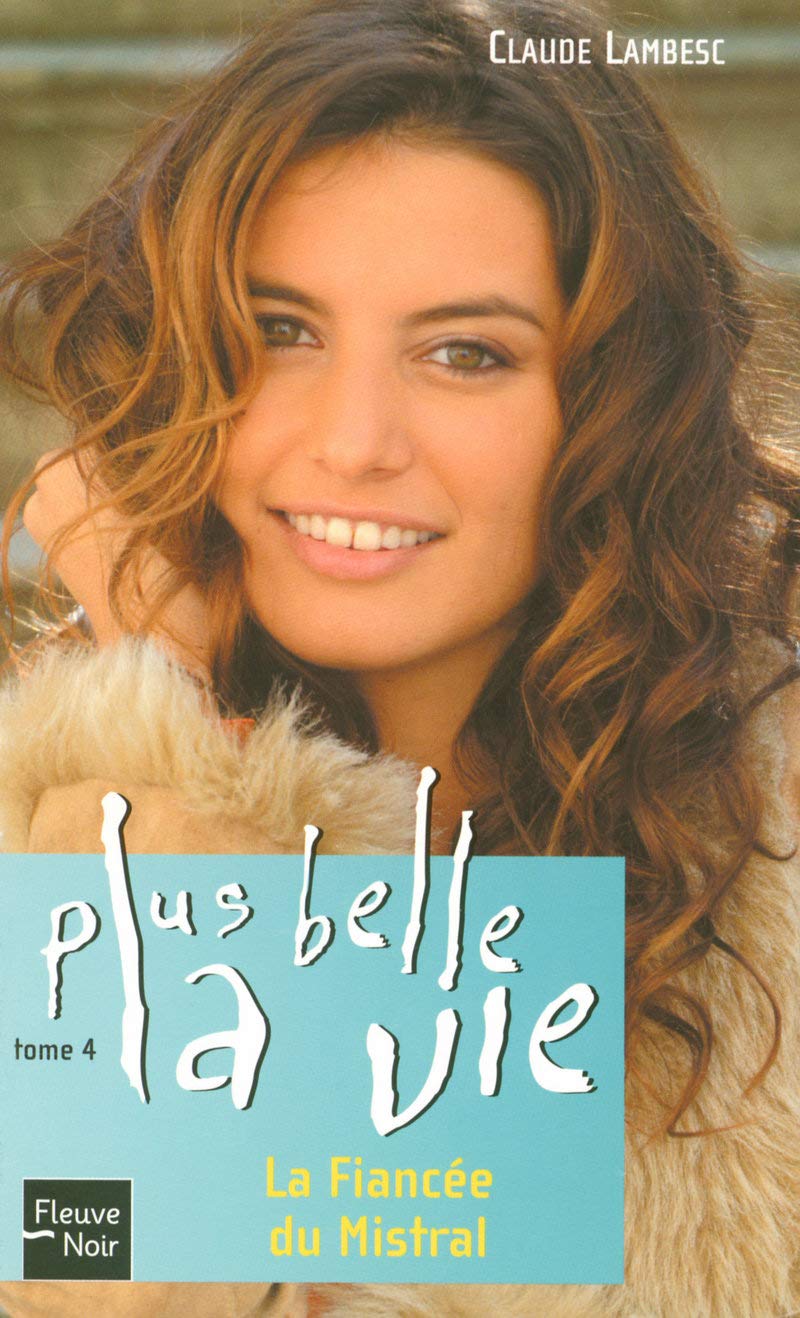 Plus belle la vie (4) 9782265087033