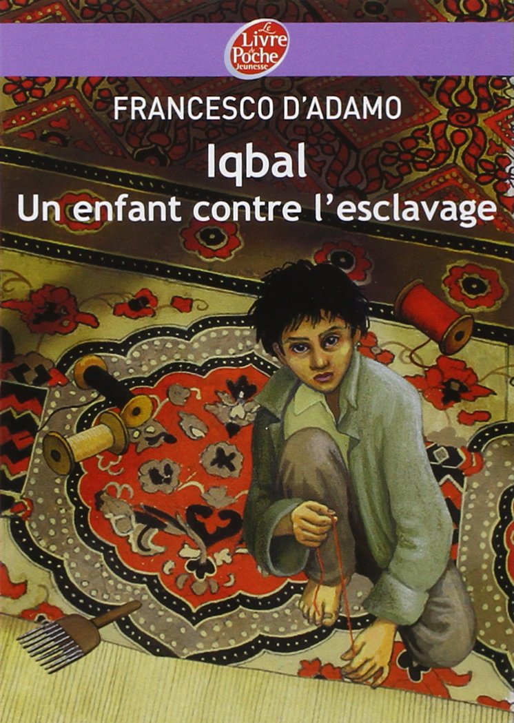 Iqbal, un enfant contre l'esclavage 9782013224482