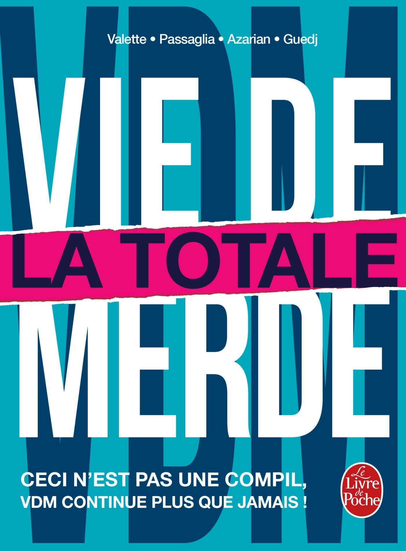 Vie de merde - La Totale 9782253002147