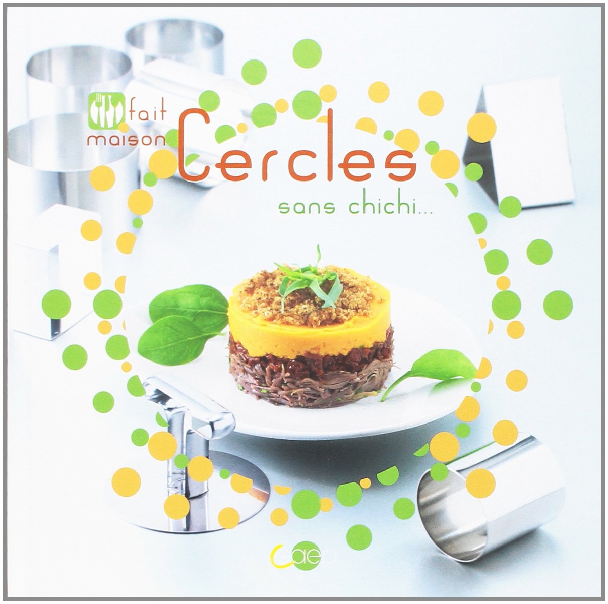 Cercles sans chichi...- Fait maison 9782737203541