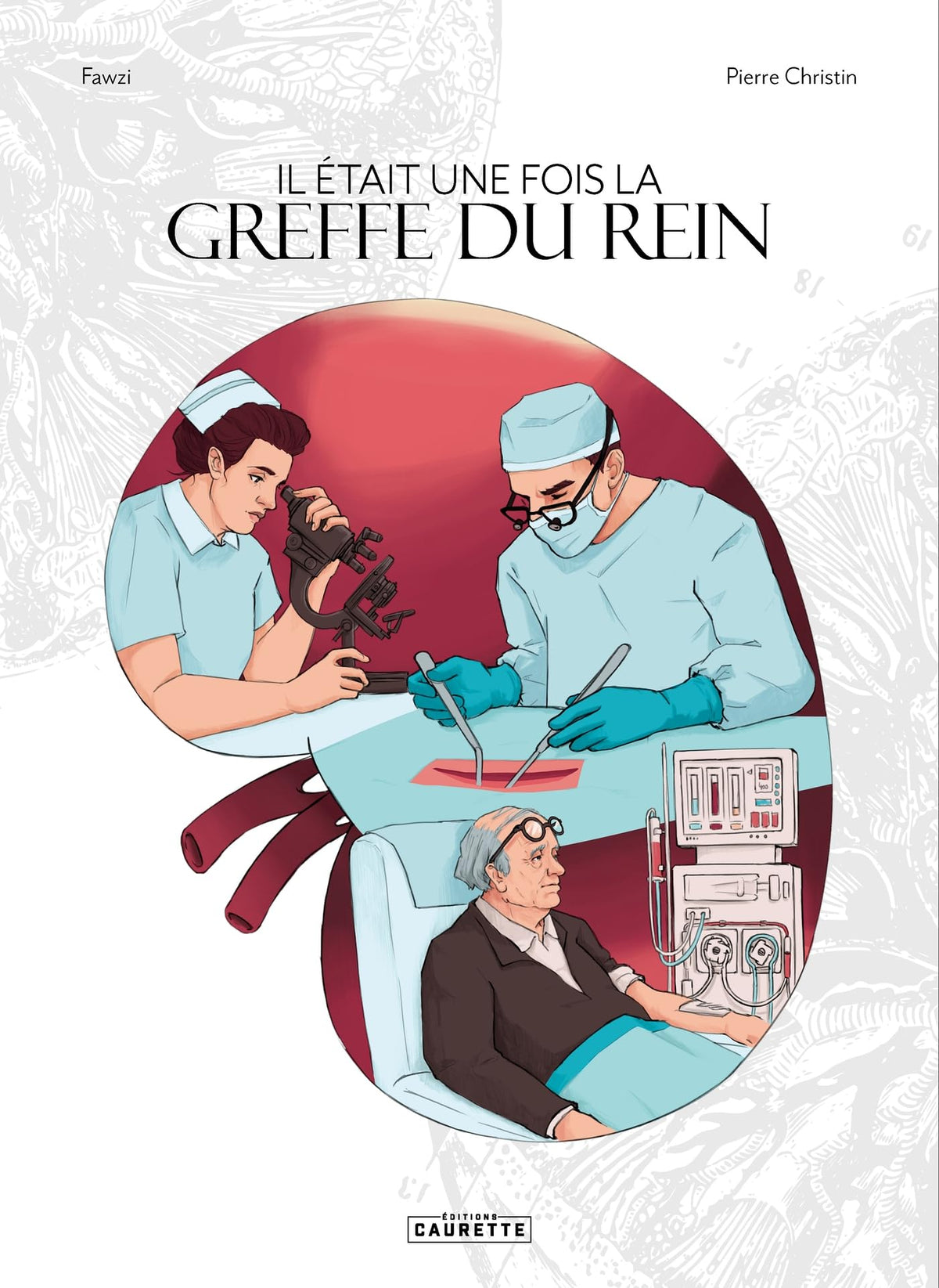 Il était une fois la greffe du rein 9782382890950