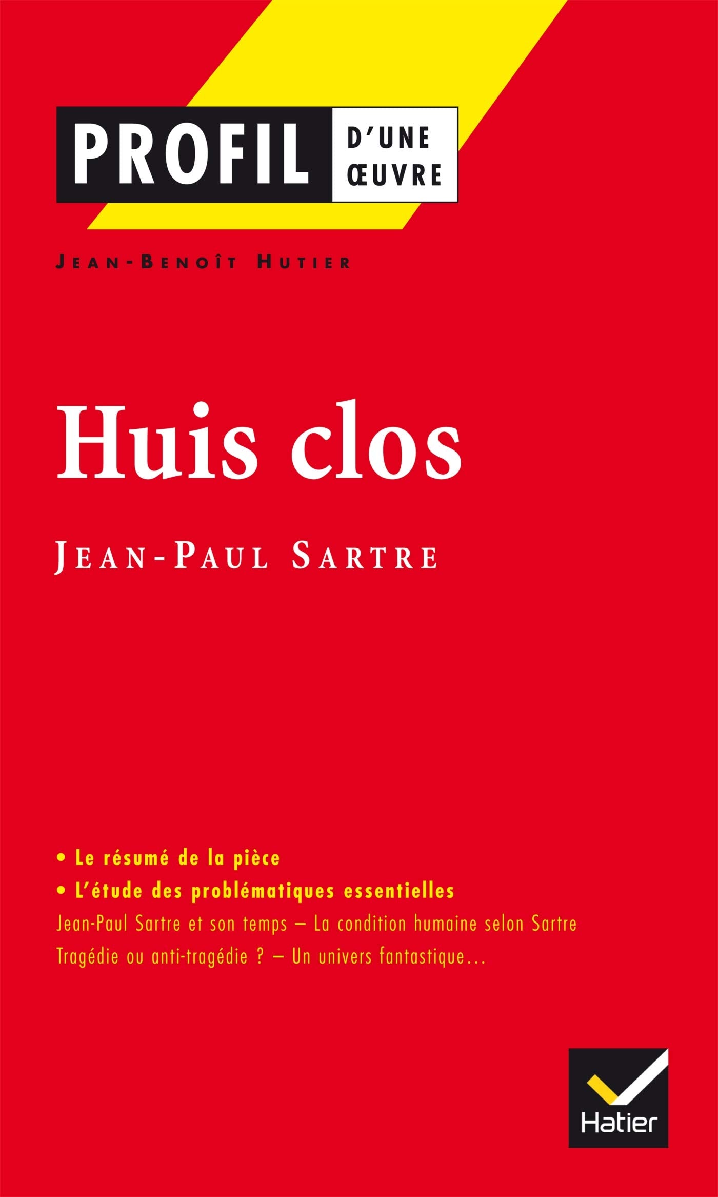 Profil d'une oeuvre : Huis clos, Sartre (Etude de texte) 9782218737589