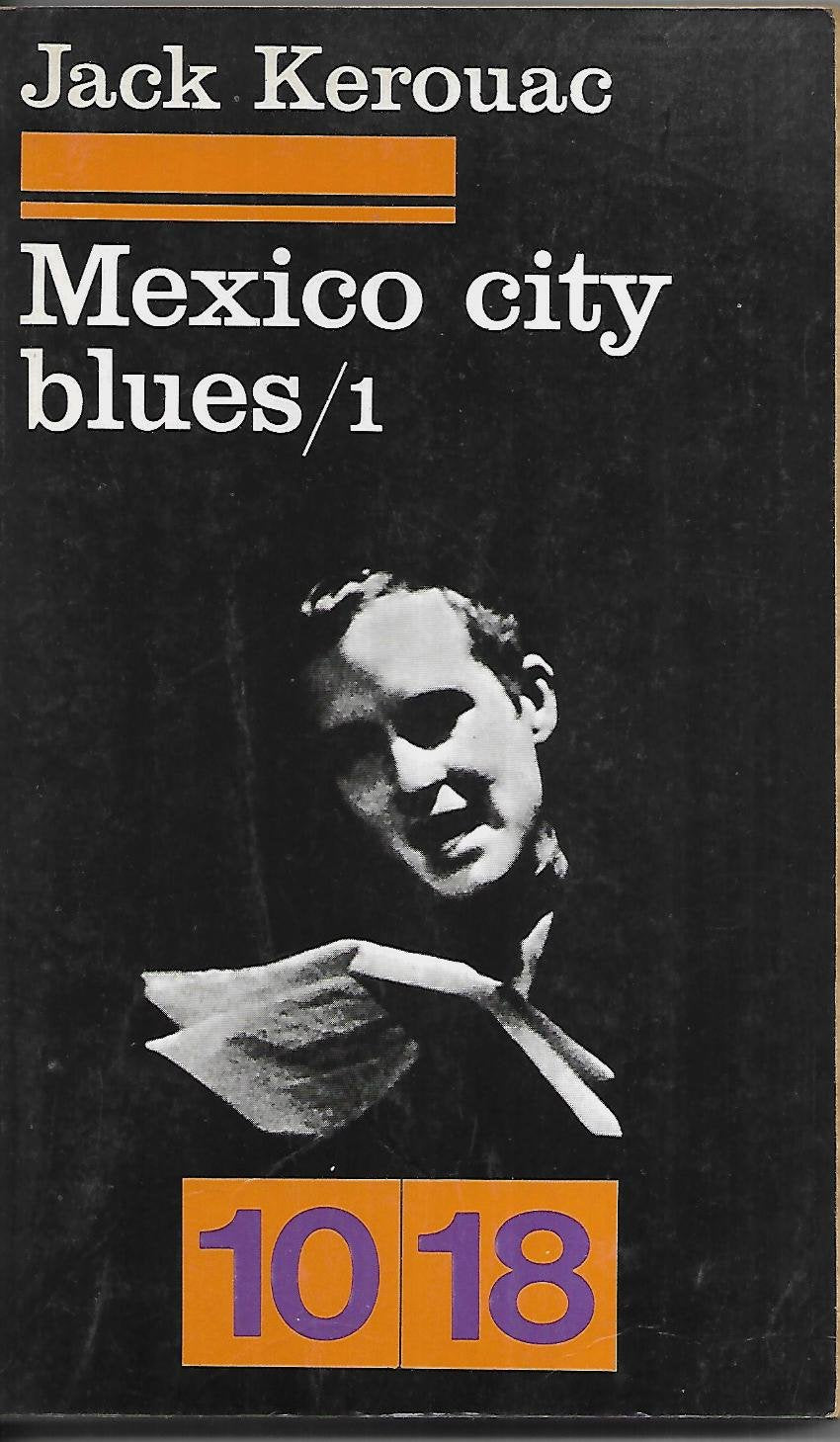 MEXICO CITY BLUES.TOME 1.