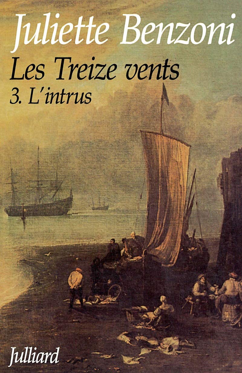 Les Treize vents - Tome 3: L'Intrus (03) 9782260000044