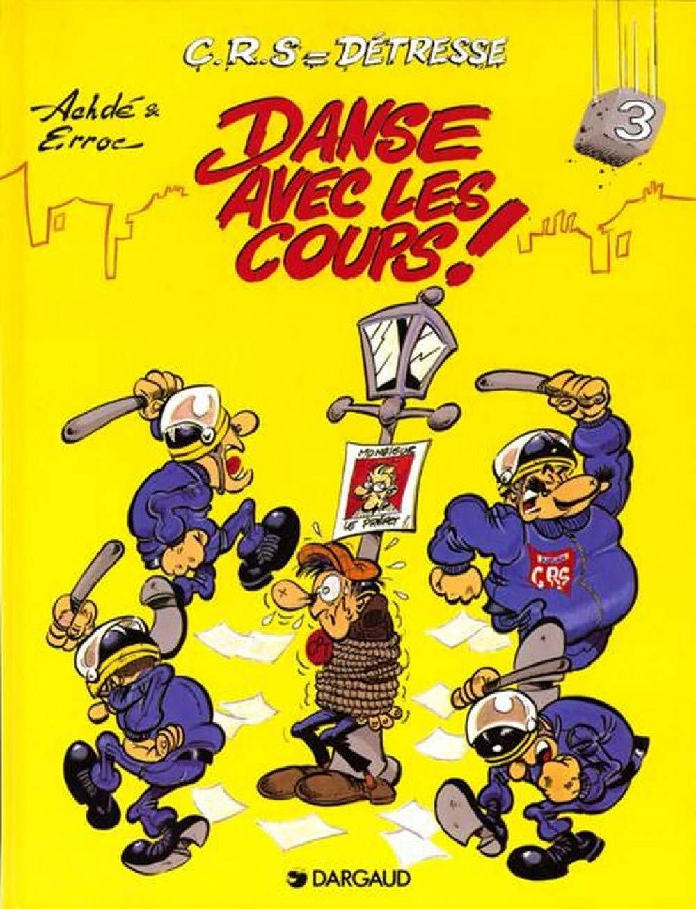 C.R.S = détresse, tome 3 : Danse avec les coups ! 9782205043273