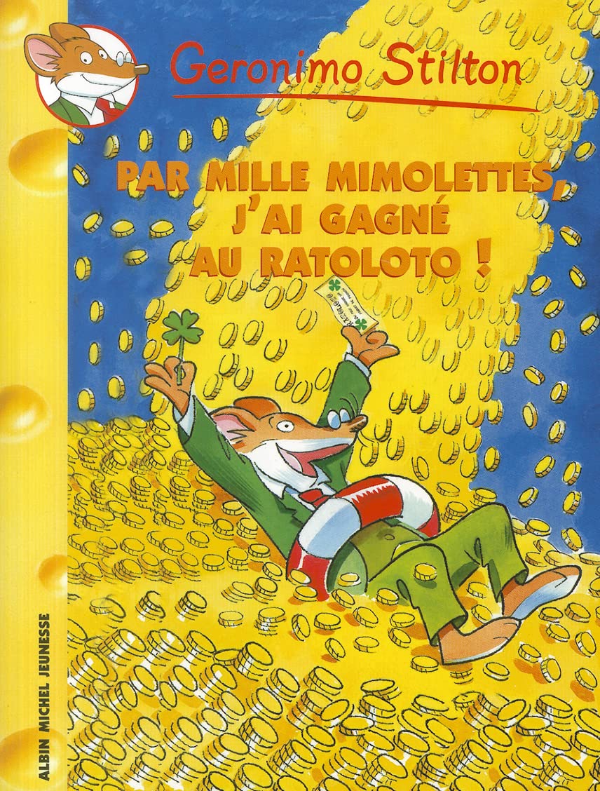 Geronimo Stilton T15 Par mille mimolettes, j'ai gagné au ratolo ! 9782226153210