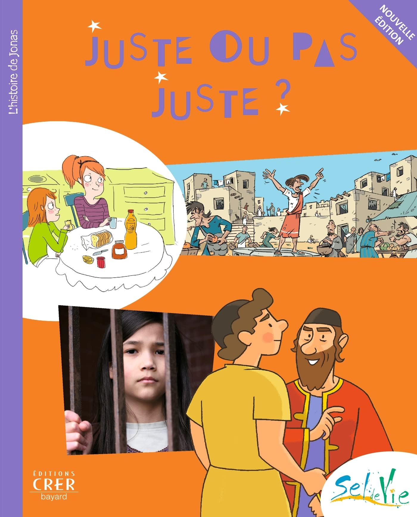Sel de Vie - 9/11 ans - Juste ou pas juste ? 9782857333050