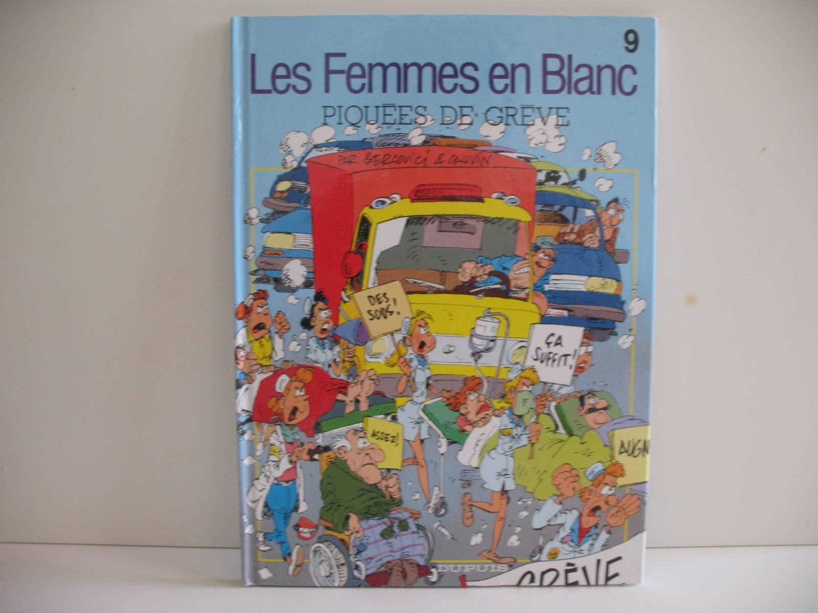 Les femmes en blanc - Piquées de grève - Tome 9 9782800118987