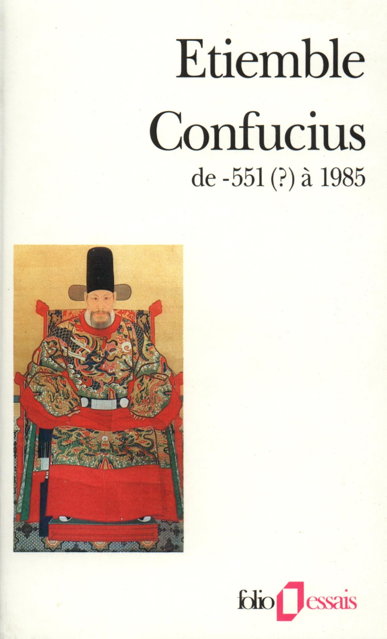 Confucius de -551 (?) à 1985 9782070323586